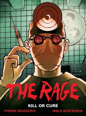 Cover of The Rage Vol. 2: Kill Or Cure