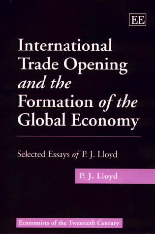 Cover of International Trade Opening and the Formation of the Global Economy