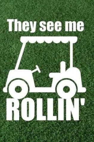 Cover of They See Me Rollin'