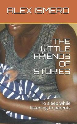 Book cover for The Little Friends of Stories