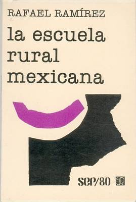 Book cover for La Escuela Rural Mexicana