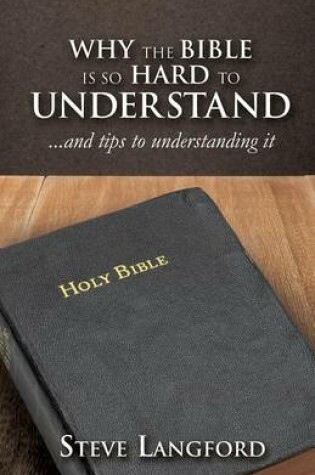 Cover of Why the Bible Is So Hard to Understand