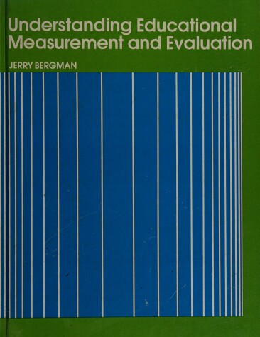 Book cover for Understanding Educational Measurement and Evaluation