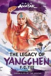 Book cover for Avatar, the Last Airbender: The Legacy of Yangchen