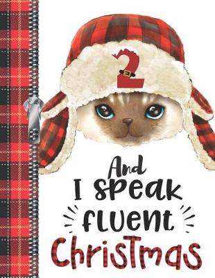 Book cover for 2 And I Speak Fluent Christmas