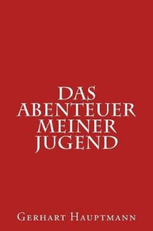 Cover of Das Abenteuer Meiner Jugend
