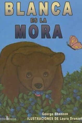 Cover of Blanca Es la Mora