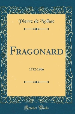 Cover of Fragonard: 1732-1806 (Classic Reprint)