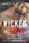 Book cover for Wicked and True (Zyron and Tessa, Part Two)