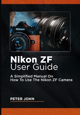 Book cover for Nikon Zf User Guide