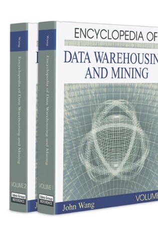 Cover of Encyclopedia of Data Warehousing and Mining