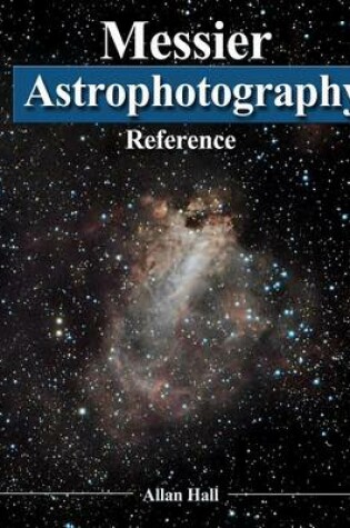 Cover of Messier Astrophotography Reference