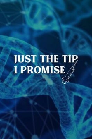 Cover of Just The Tip I Promise