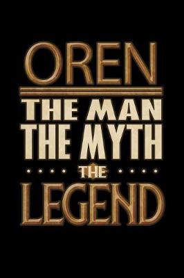 Book cover for Oren The Man The Myth The Legend