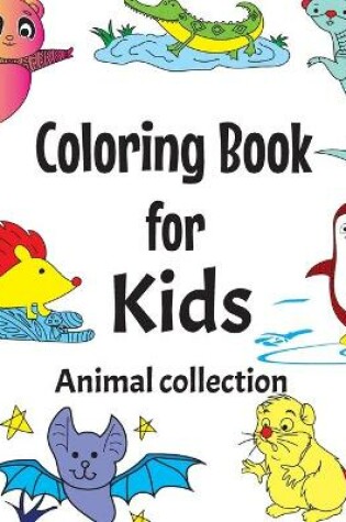 Cover of Coloring Books for Kids Animal Collection