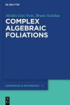 Book cover for Complex Algebraic Foliations