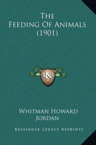 Cover of The Feeding of Animals (1901)