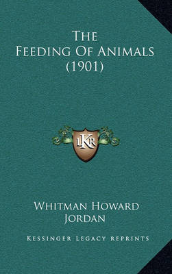 Book cover for The Feeding of Animals (1901)