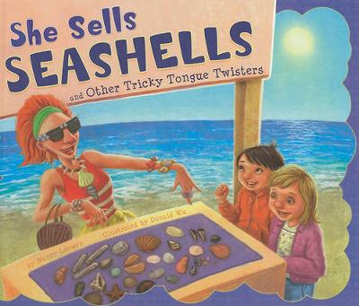 Book cover for She Sells Seashells and Other Tricky Tongue Twisters