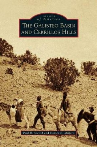 Cover of The Galisteo Basin and Cerrillos Hills