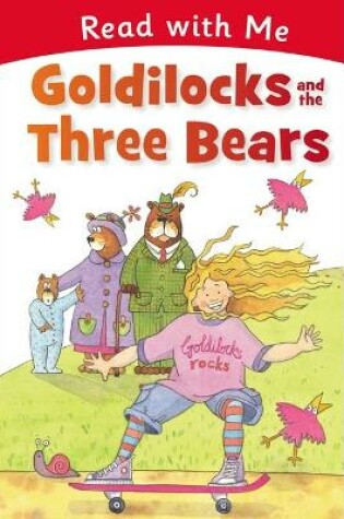 Cover of Read with Me: Goldilocks and the Three Bears