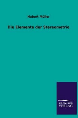 Cover of Die Elemente Der Stereometrie