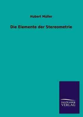 Book cover for Die Elemente Der Stereometrie