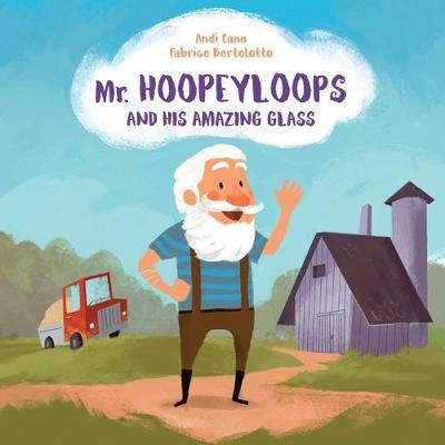 Book cover for Mr. Hoopeyloops and His Amazing Glass