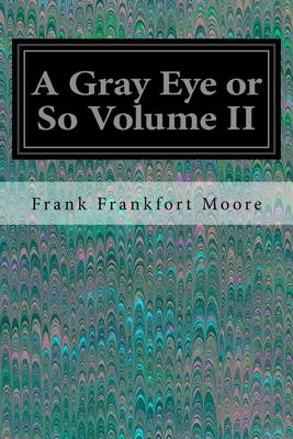 Book cover for A Gray Eye or So Volume II