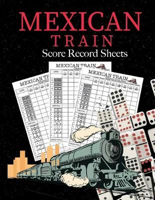 Cover of Mexican Train Score Record Sheets