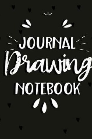 Cover of Journal Drawing Notebook