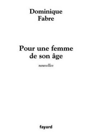 Cover of Pour Une Femme de Son Age