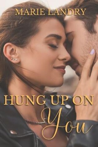 Cover of Hung Up on You