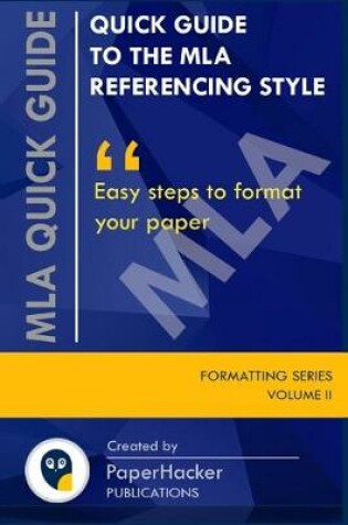 Cover of Quick Guide to the MLA Referencing Style