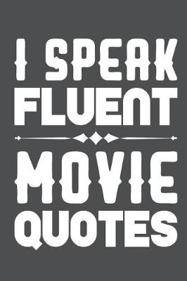 Book cover for I Speak Fluent Movie Quotes