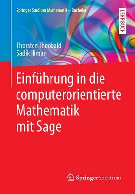 Cover of Einführung in die computerorientierte Mathematik mit Sage