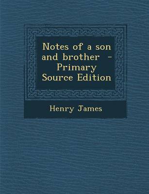 Book cover for Notes of a Son and Brother - Primary Source Edition