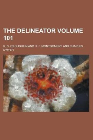 Cover of The Delineator Volume 101