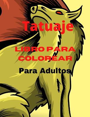 Book cover for Libro para colorear de tatuajes para adultos