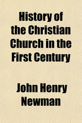 Book cover for History of the Christian Church in the First Century