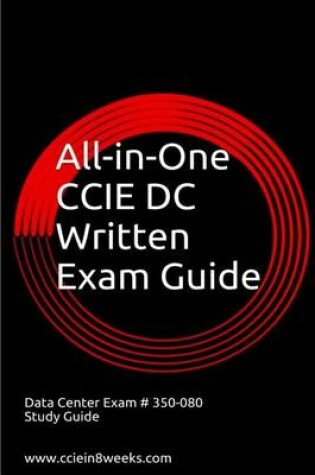 Cover of All-In-One CCIE Data Center 350-080 Written Exam Guide
