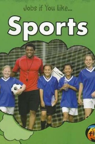 Cover of Sports (Jobs If You Like...)