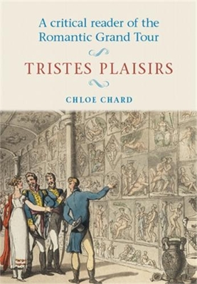 Cover of A Critical Reader of the Romantic Grand Tour