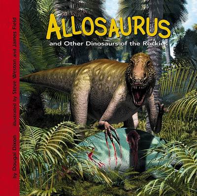 Cover of Allosaurus and Other Dinosaurs of the Rockies