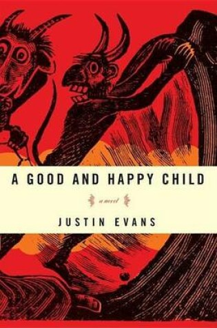 Cover of Good and Happy Child, A: A Novel
