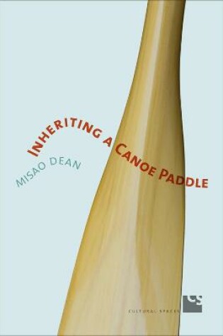 Cover of Inheriting a Canoe Paddle