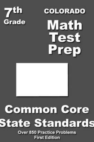 Cover of Colorado 7th Grade Math Test Prep