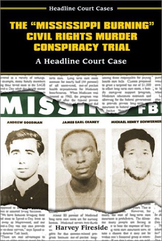 Cover of The Mississippi Burning Civil Rights Murder Conspiracy Trial