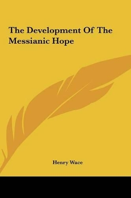 Book cover for The Development of the Messianic Hope