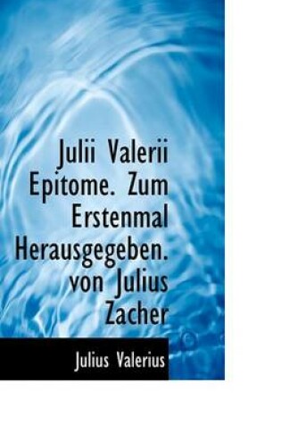 Cover of Julii Valerii Epitome.